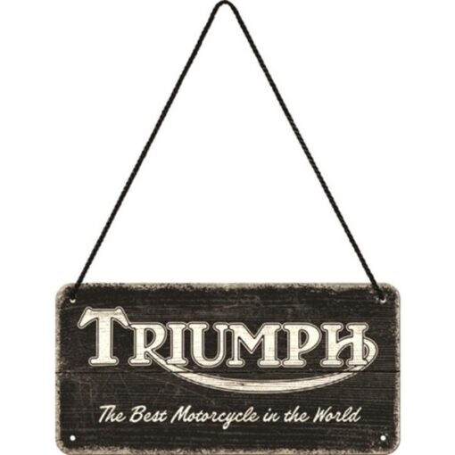Levně Plechová cedule Triumph - The BEst Motorcycle in the World, 20 x 10 cm