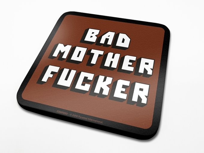 Sottobicchiere Bad Mother Fucker