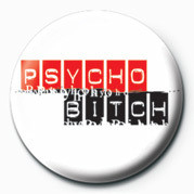 Button BITCH - PSYCHO BITCH