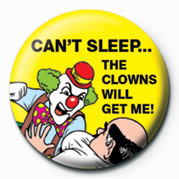 Button CAN'T SLEEP&  THE CLOWNS W