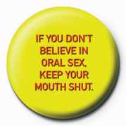 Button IF YOU DON'T BELIEVE IN OR