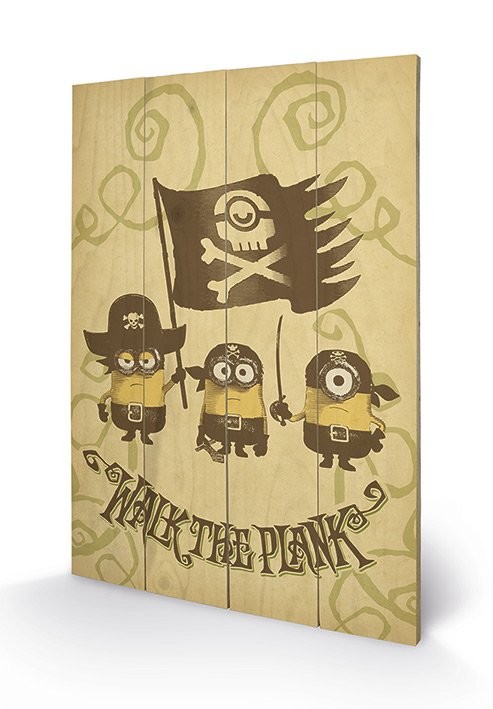 Poster su legno I Minion (Cattivissimo me) - Walk The Plank