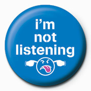 Anstecker I'M NOT LISTENING