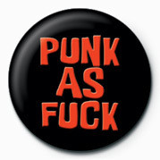 Button PUNK - PUNK AS FUCK