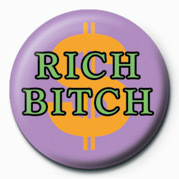 Button BITCH - RICH BITCH