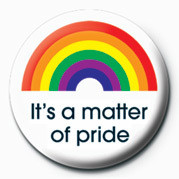 Button PRIDE - IT'S A MATTER OF P