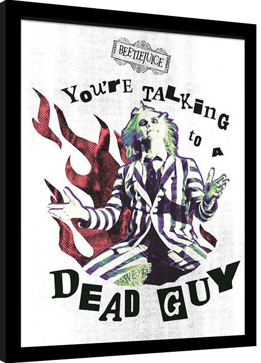 Innrammet plakat Beetlejuice - Dead Guy