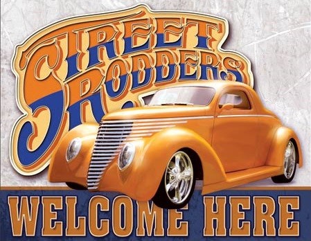 Metallschild Street Rodders Welcome