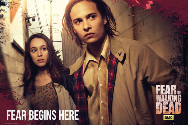 Poster Fear The Walkind Dead - Fear Starts Here