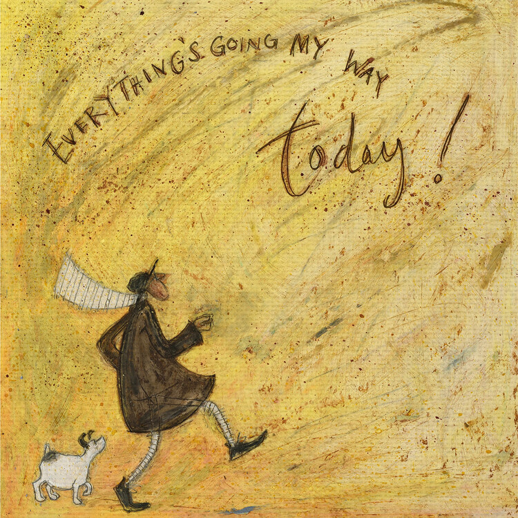 Obraz na płótnie Sam Toft - Everything's Going My Way Today!