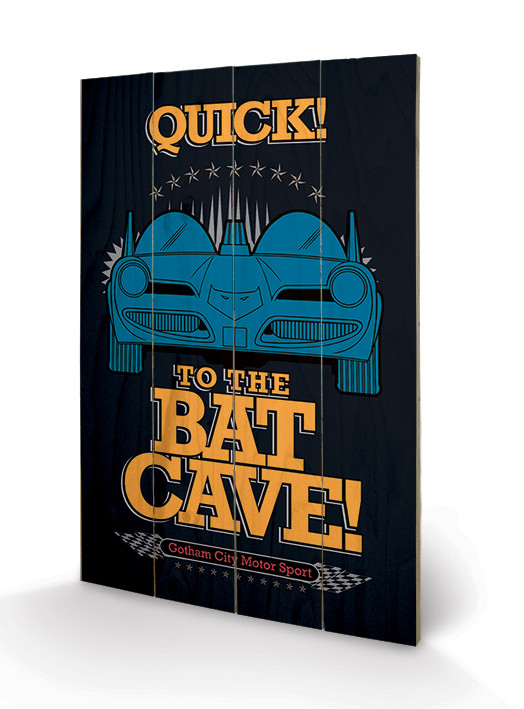 Poster su legno Batman - To The Bat Cave