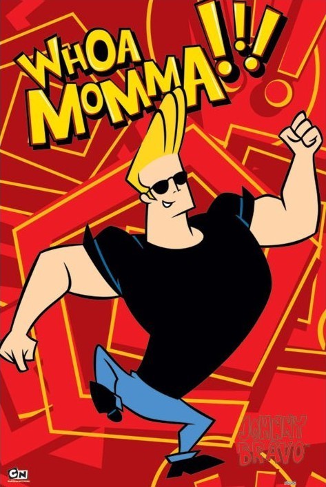 Poster JOHNNY BRAVO - whoa momma