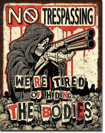 Metallschild No Trespassing - Bodies