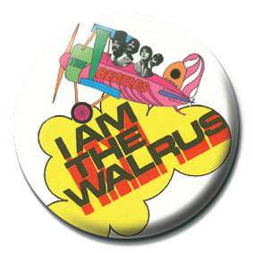 Placka BEATLES - I am the walrus
