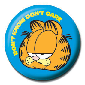 Button GARFIELD - Don't  know, don't  care