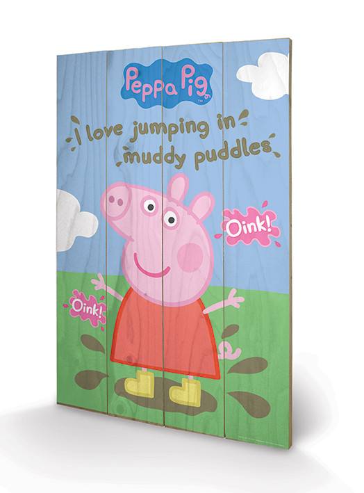 Bild auf Holz Peppa Wutz - Muddy Puddles