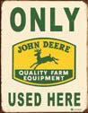 Metallschild JOHN DEERE USED HERE