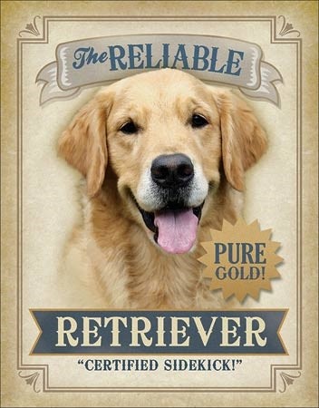 Metallschild Reliable Retriever