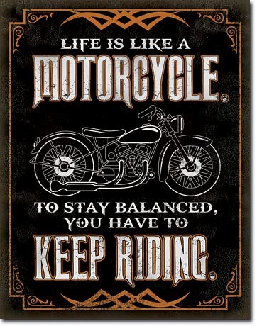 Metallschild Life is Life - Motorcycle