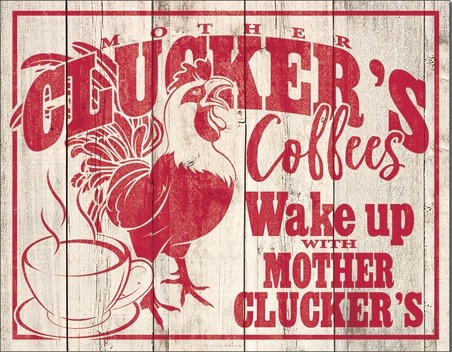 Metallschild Clucker's Coffees