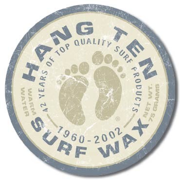 Metallschild HANG TEN - surf wax