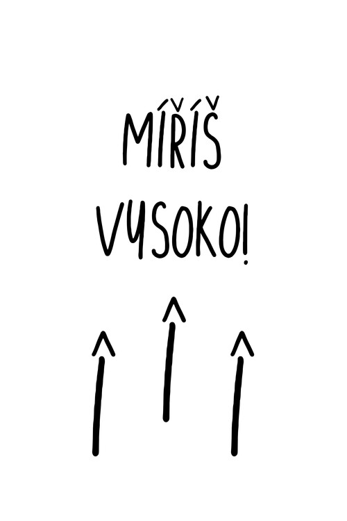 Poster Míříš vysoko
