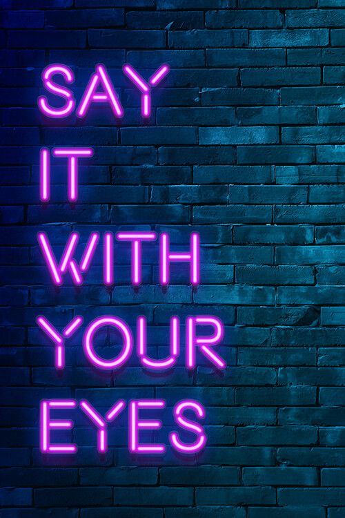 Arte fotográfico Say it with your eyes