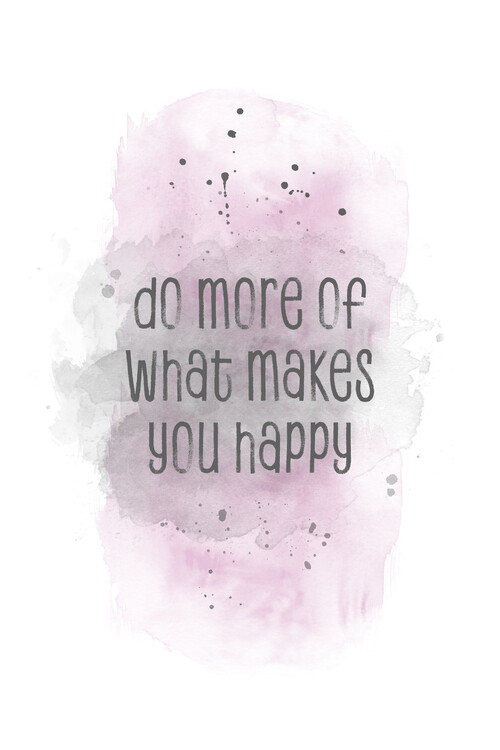 Arte fotográfico Do more of what makes you happy | watercolor pink
