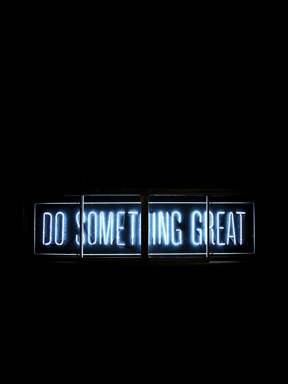 Photographie d'art do something great neon