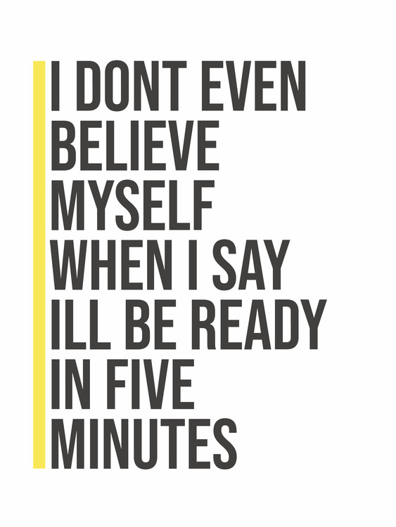 Arte fotográfico idontevenbelievemyselfwhenisayillbeready