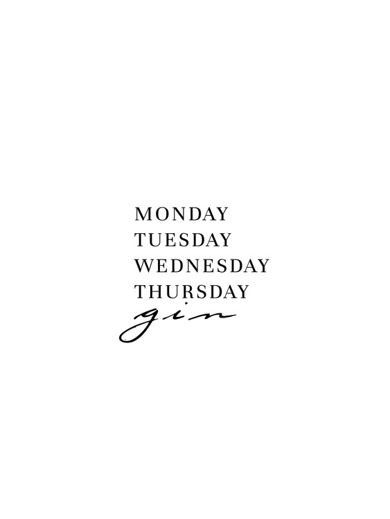 Arte fotográfico Monday Tuesday gin