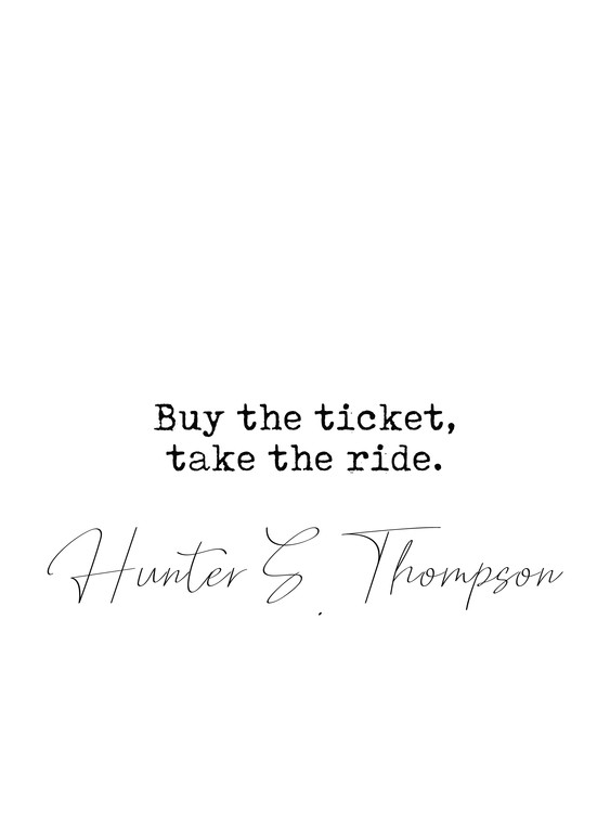 Photographie d'art Quote Hunter Thompson
