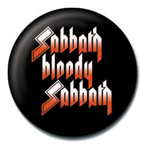 Button, badge BLACK SABBATH - Sabbath bloody Sabbath | Tips for original  gifts