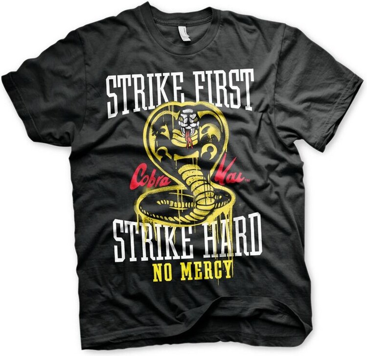 T-Shirt Cobra Kai - Strike First - Strike Hard - No Mercy