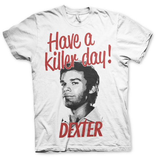 Tričko Dexter - Have A Killer Day!