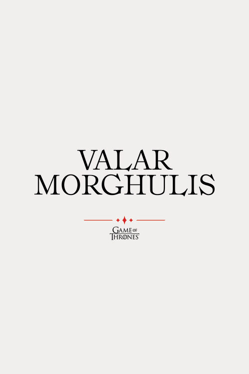 Fototapete Game of Thrones - Valar Morghulis