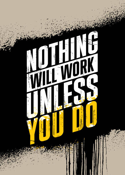 Fototapeta Nothing Will Work Unless You Do.