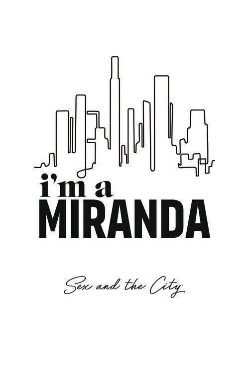 Fototapeta Sex and The City - Im a Miranda