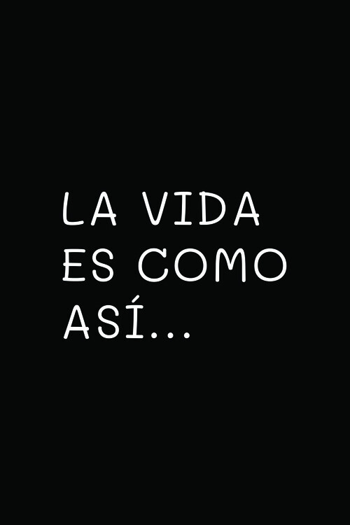 Samolepka La vida es como así...