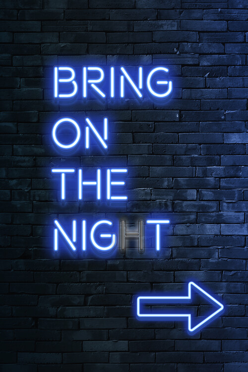 Bring on the night Poster Mural XXL