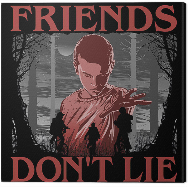 Cuadros En Lienzo Stranger Things Friends Don T Lie Decoraciones De La Pared Europosters Es