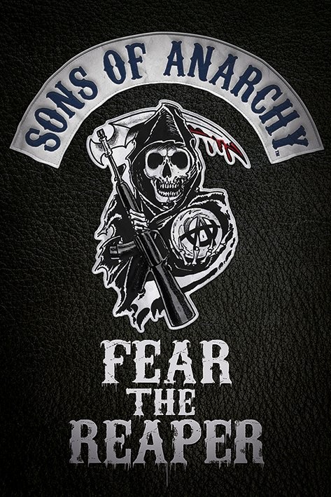 Poster Sons of Anarchy (Zákon gangu) - Fear the reaper