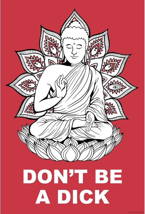 Plakát Buddha - Dont Be a Dick