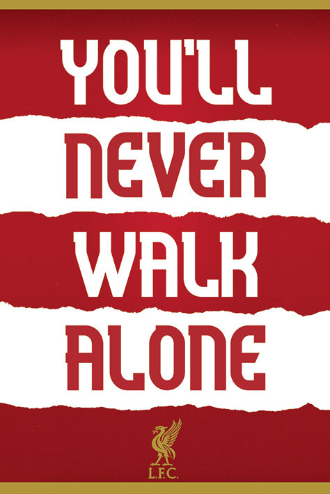 Liverpool Fc You Ll Never Walk Alone Plakat Obraz Na Zed 3 1 Zdarma Posters Cz