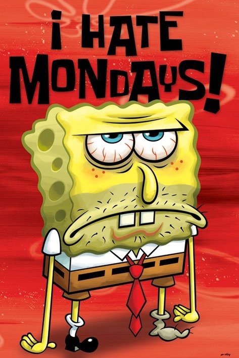 SPONGEBOB I Hate Mondays P Ster L Mina Compra En EuroPosters Es   Spongebob I Hate Mondays I8213 