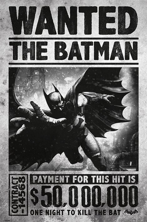 BATMAN ARKHAM ORIGINS - wanted Poster