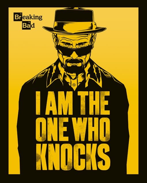 Sizes A4 to A0 UK Seller Breaking Bad I Am the One Who Knocks Maxi Poster E208