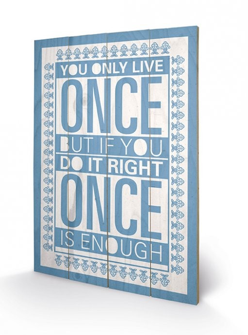 Sarah Winter - You Only Live Once plakát fatáblán