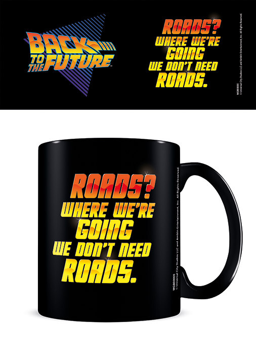 Tasse Retour vers le futur - We Don't Need Roads