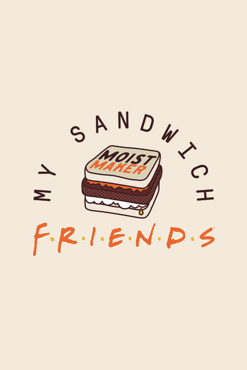 Приятели  - My sandwich фототапет